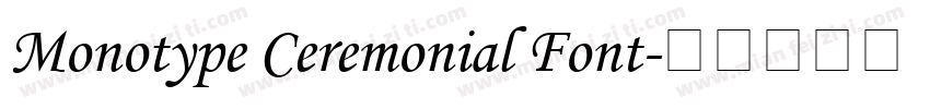 Monotype Ceremonial Font字体转换